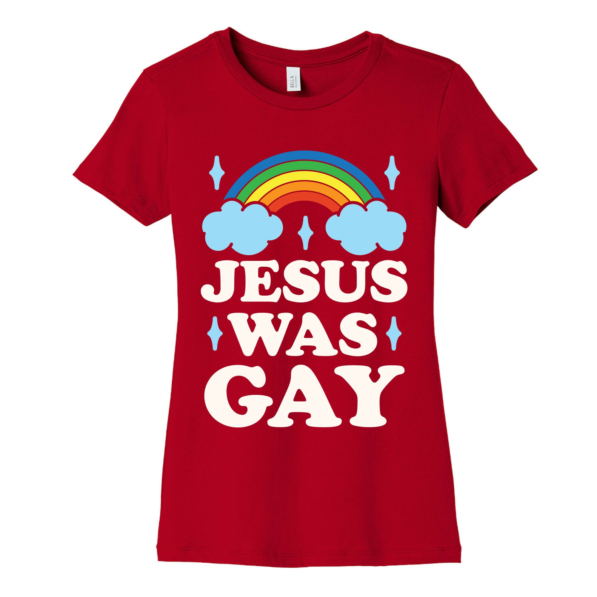 Jesus Was Gay Women's Cotton Tee